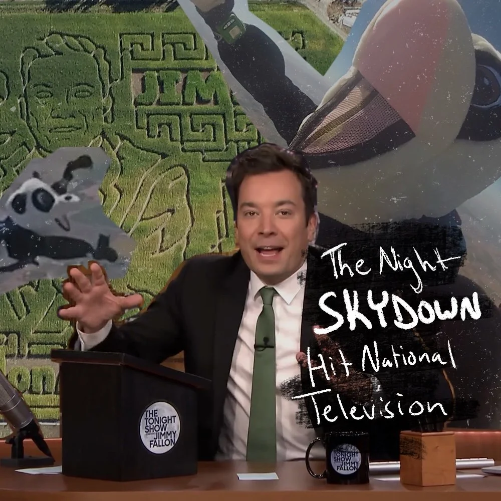 In 2016, Skydive Skydown was tapped by The Tonight Show to fly Hashtag the Panda into the Farmstead’s Jimmy Fallon corn maze. A nationally televised demo, a perfect landing, and one of the coolest moments in Idaho skydiving history.