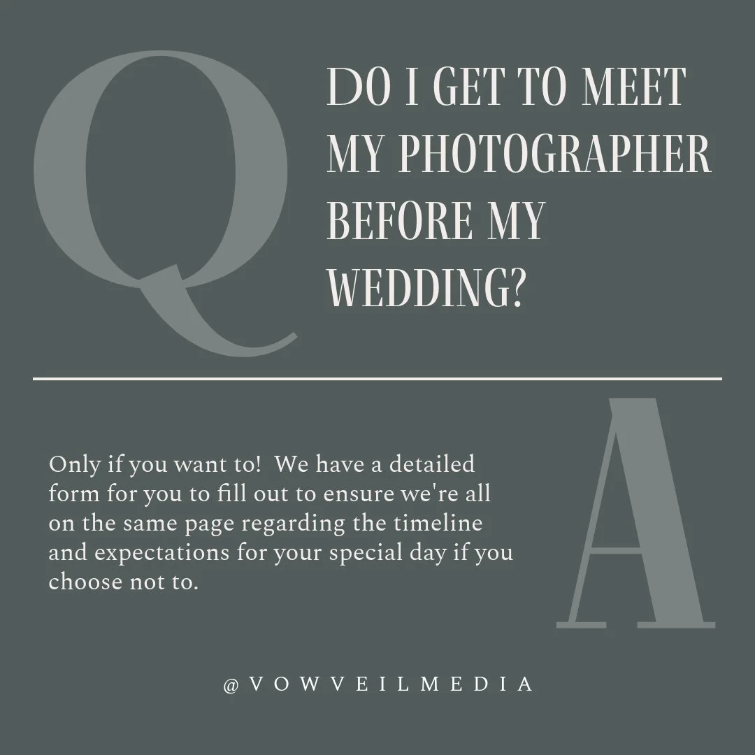 Since we're a photography company, do you meet your photographer before your wedding? 

You can! We have a details form for you to fill out upon booking to make sure we are on the same page, but we are happy to chat on the phone of a video call if yo