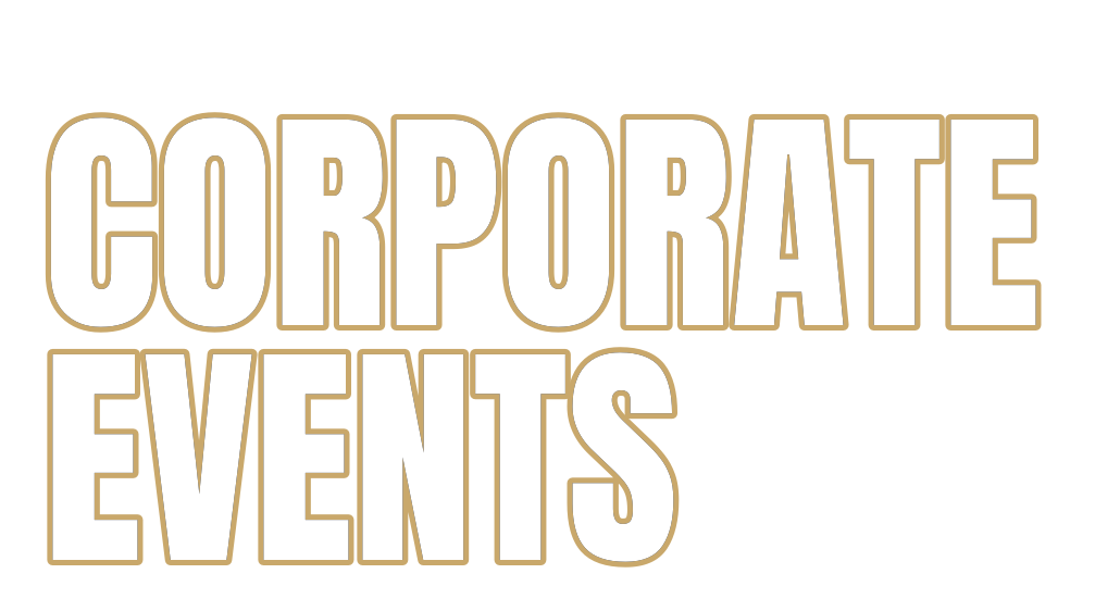 Text reading "Corporate Events" on a black background with beige outline letters.
