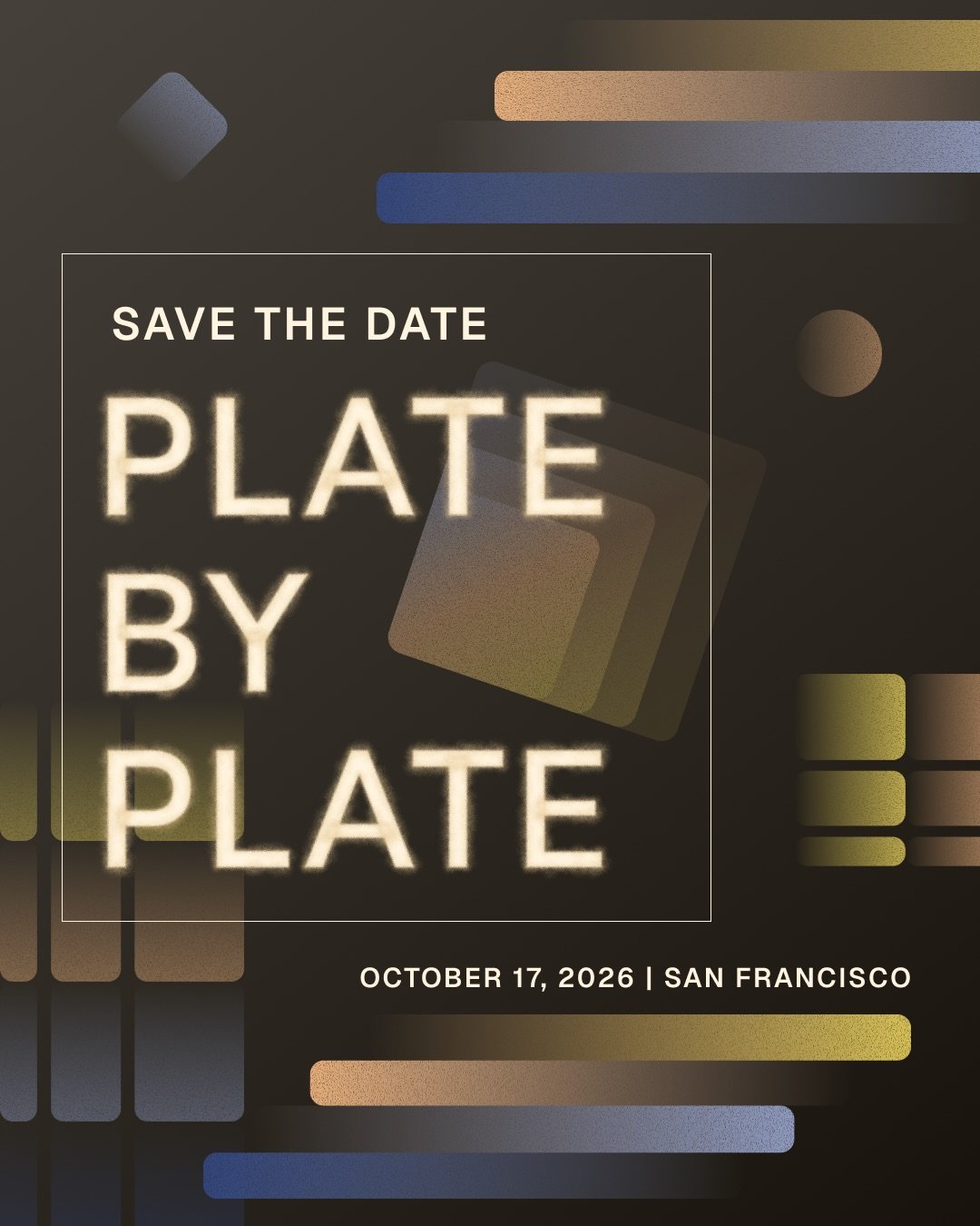 The wait is over&mdash;Plate by Plate is BACK! 🎉

Mark your calendars for October 17, 2026, and join us at the San Francisco Design Center Galleria for an incredible evening of food, community, and impact.

Experience an unforgettable night as the B