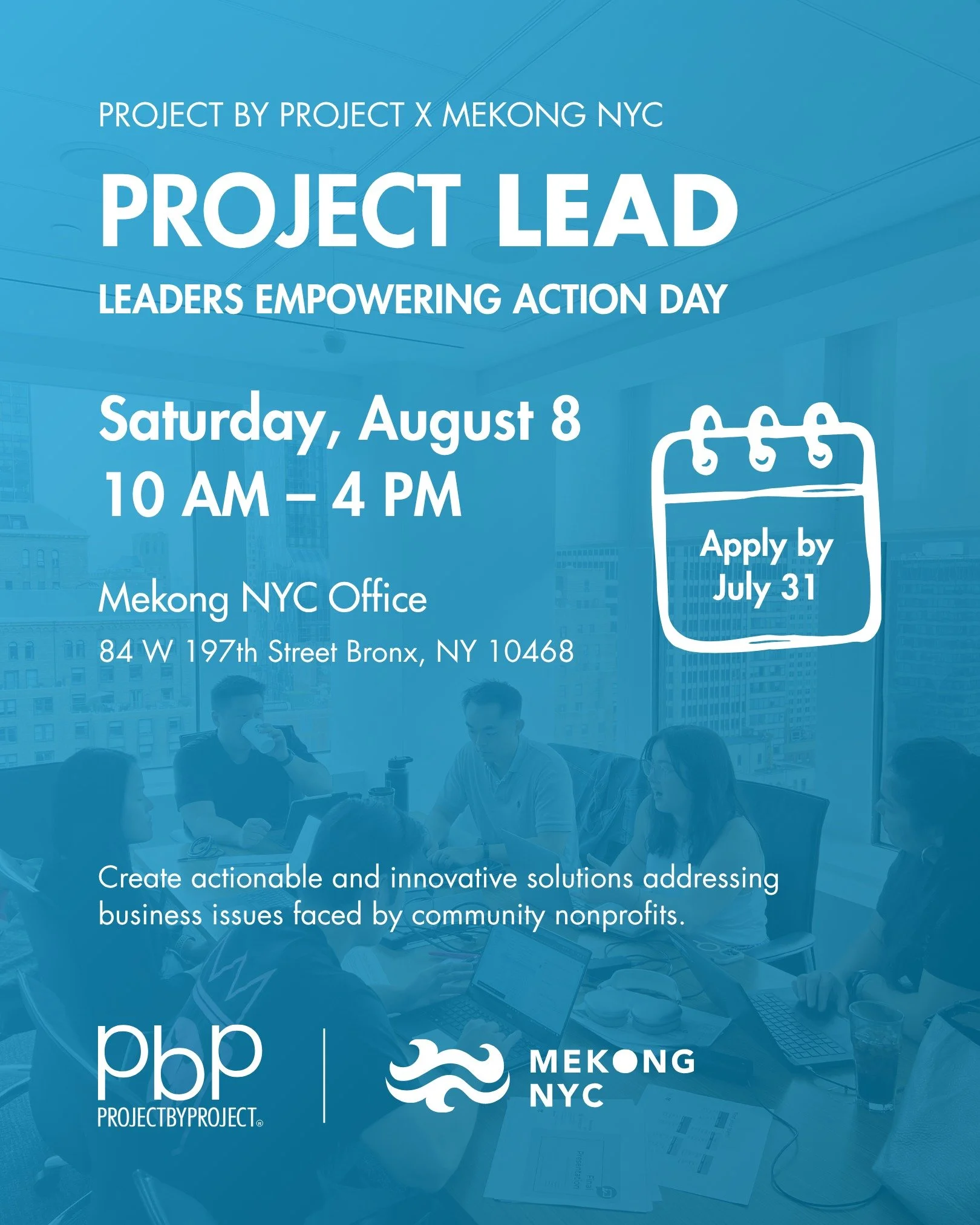 Turn ideas into action at Project by Project NY&rsquo;s Project LEAD Hackathon with @mekongnyc_!

Join 100 change makers, professionals, and community leaders for our "Leaders Empowering Action Day," a collaborative experience where we&rsqu