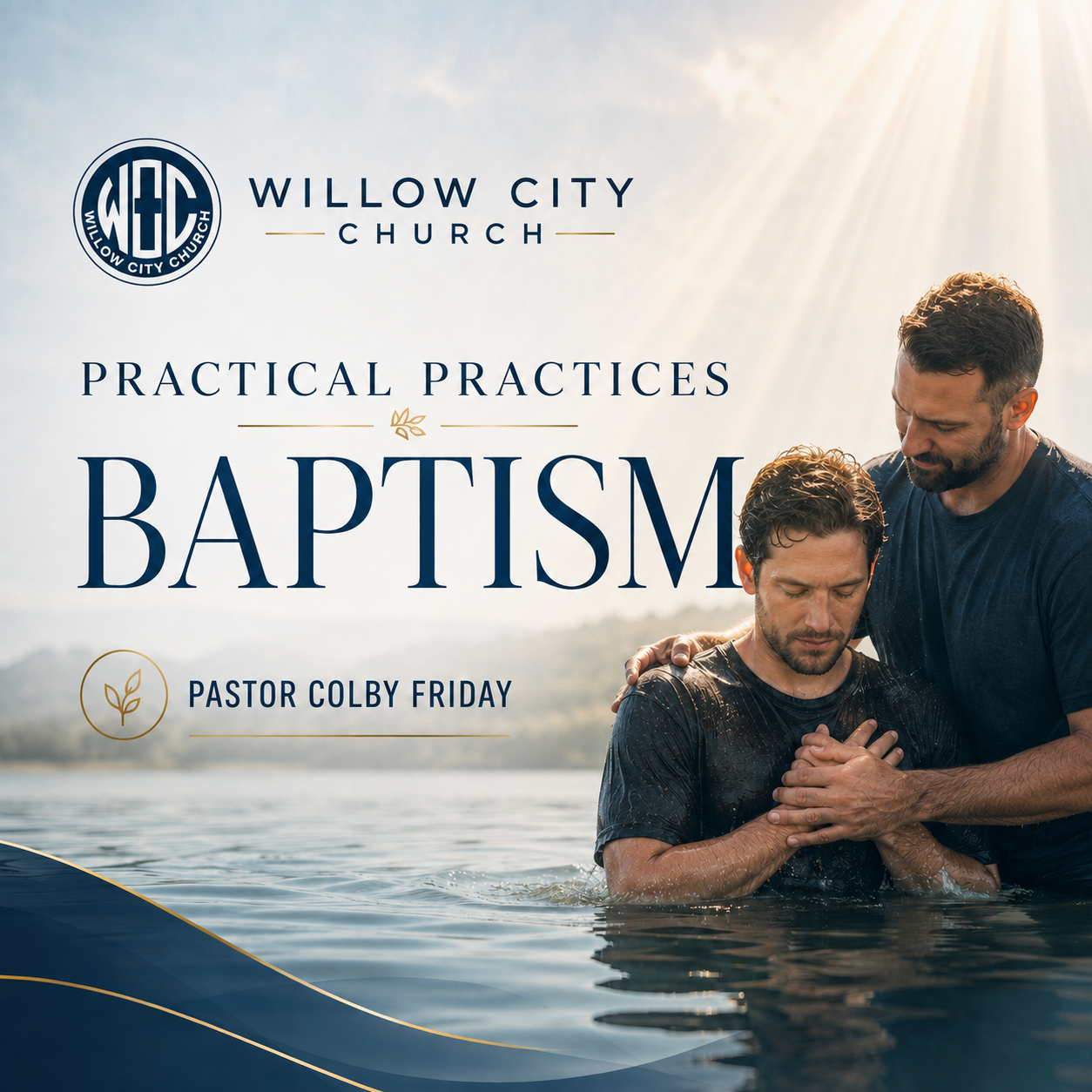 Practical Practice Series - Baptism (August 16, 2026) 