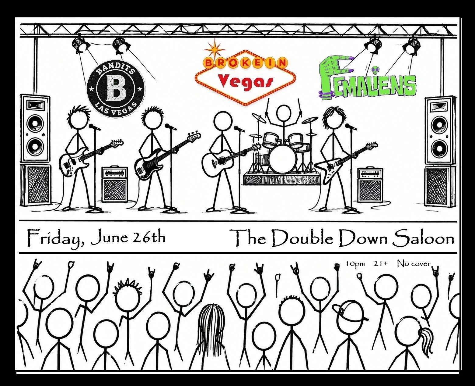 Broke in Vegas, Bandits, Femaliens