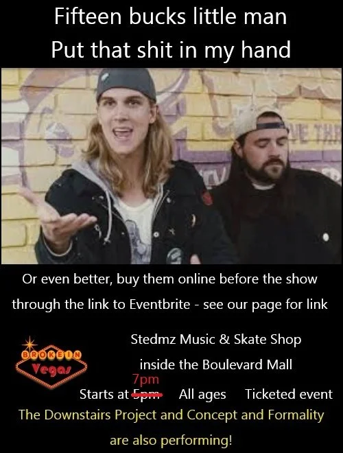 8-16-25  flyer Jay and Silent Bob 15 bucks.jpg