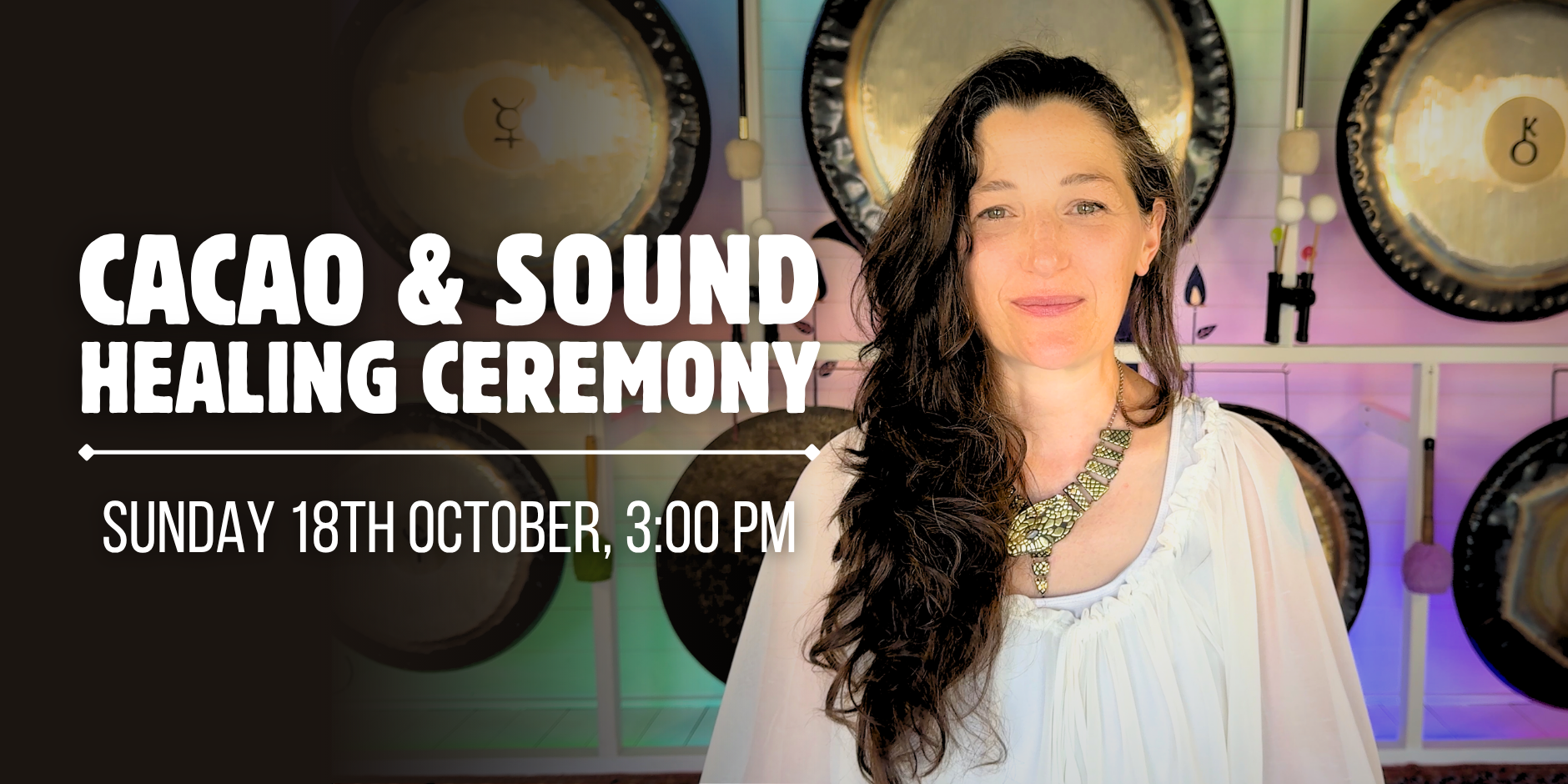 Cacao and Sound Healing Ceremony - 18th October