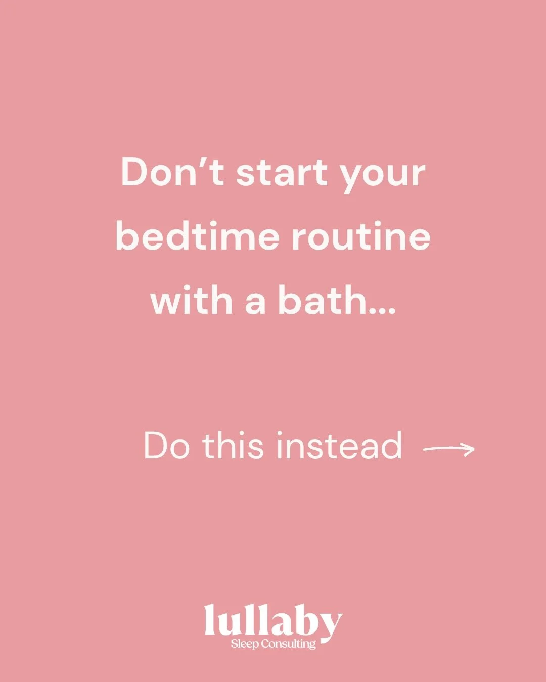 The most impactful change you can make to your little one&rsquo;s bedtime routine?

Don&rsquo;t start the routine with a bath!

If you want to improve your little one&rsquo;s overnight sleep, settling at bedtime without feeding to sleep is one of the