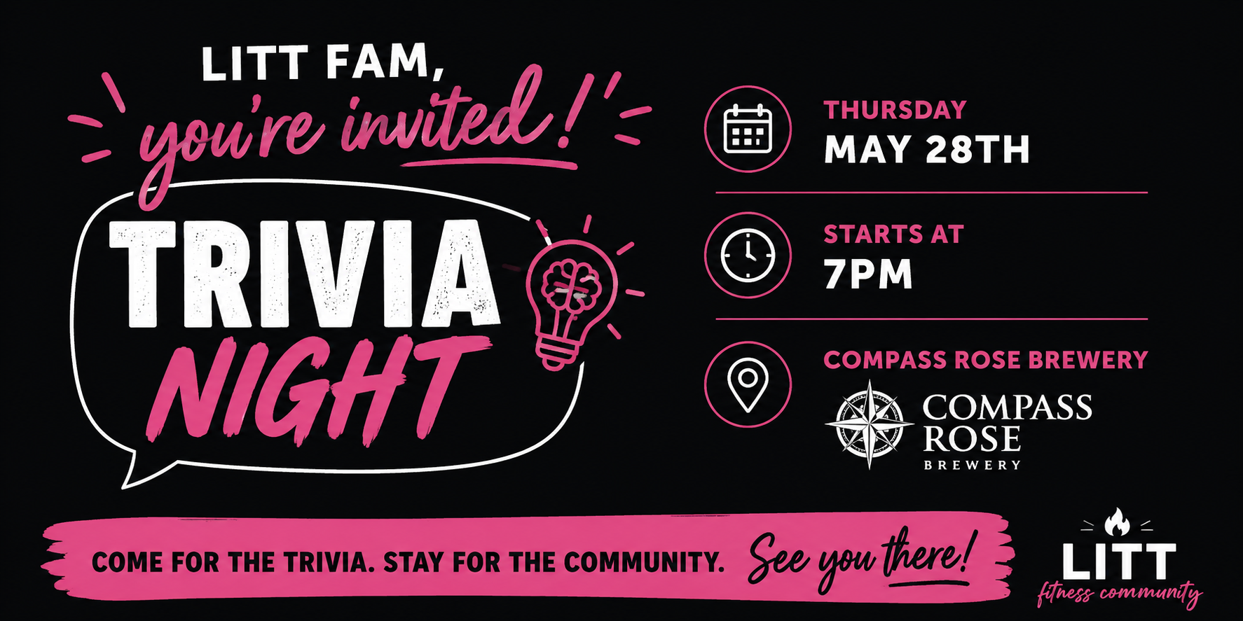 Invitation graphic for a trivia night event at Compass Rose Brewery, hosted by LITT Fitness Community. Event details: Thursday, May 28th, starting at 7 PM at Compass Rose Brewery. The design is primarily black with pink and white text, featuring icons of a calendar, clock, and location marker, and includes a lightbulb with a brain illustration.