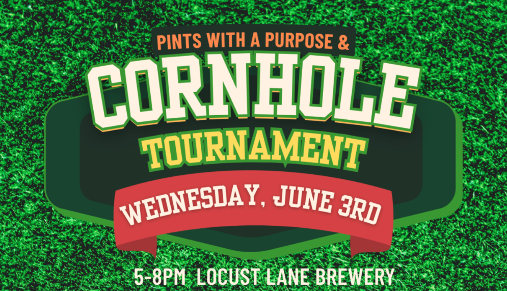 Pints With A Purpose &amp; Cornhole Tournament: