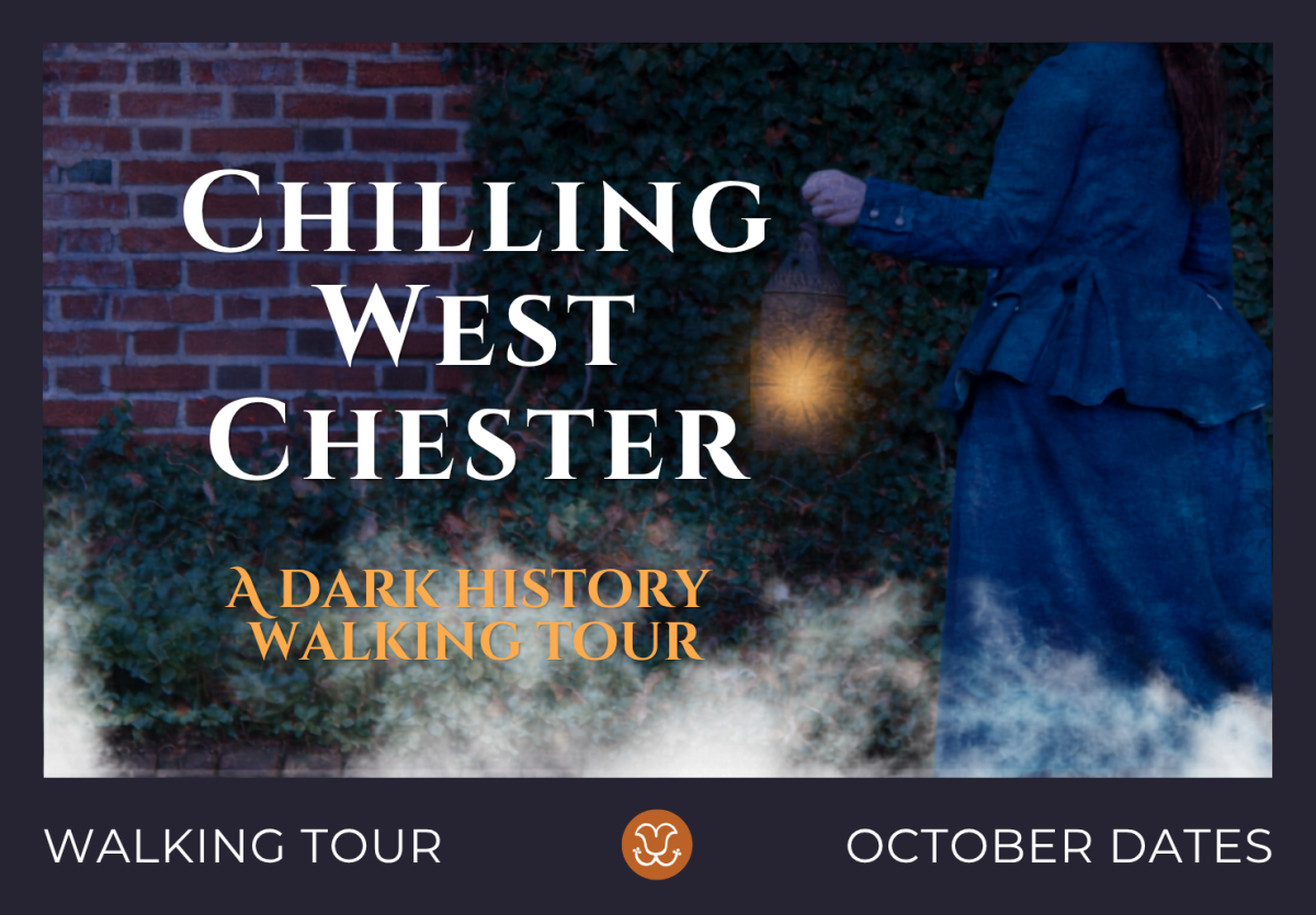 Chilling West Chester Walking Tour: