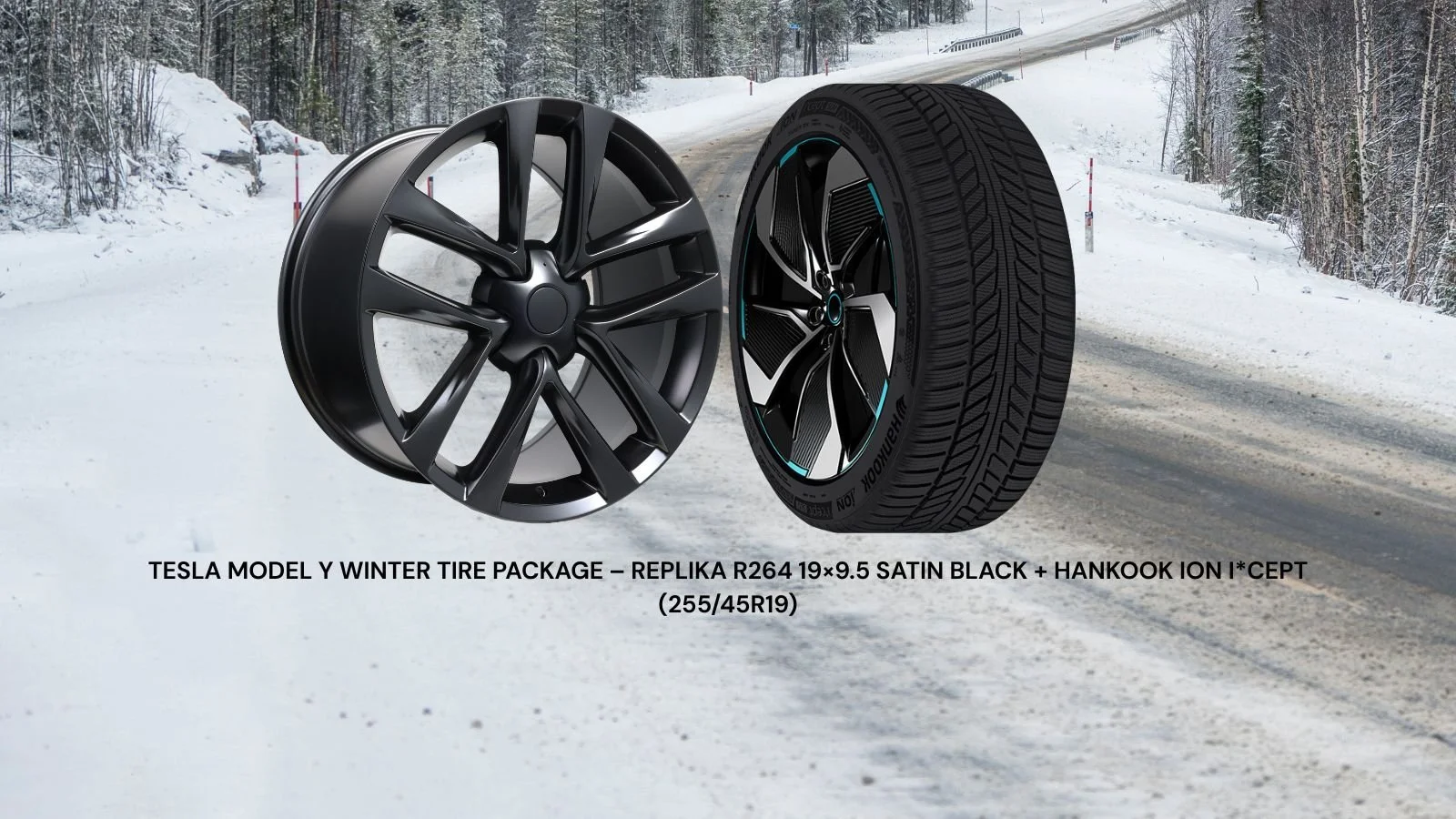 Tesla Model Y Winter Tire Package – Replika R264 19×9.5 Satin Black + Hankook iON i*cept (255/45R19)