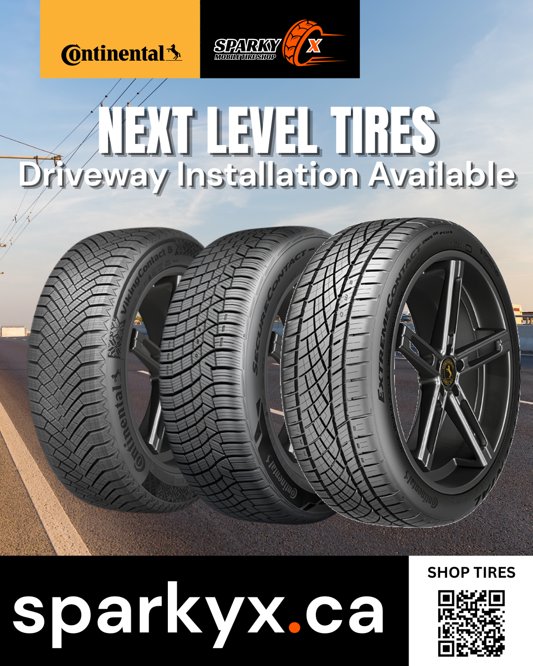 Continental tires promo image by Sparky X Mobile Tire Shop offering driveway tire installation and sparkyx.ca website link.