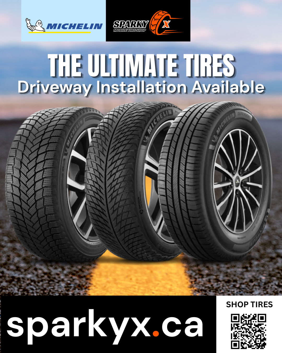 Michelin tires promotional graphic by Sparky X Mobile Tire Shop advertising driveway installation and website sparkyx.ca.