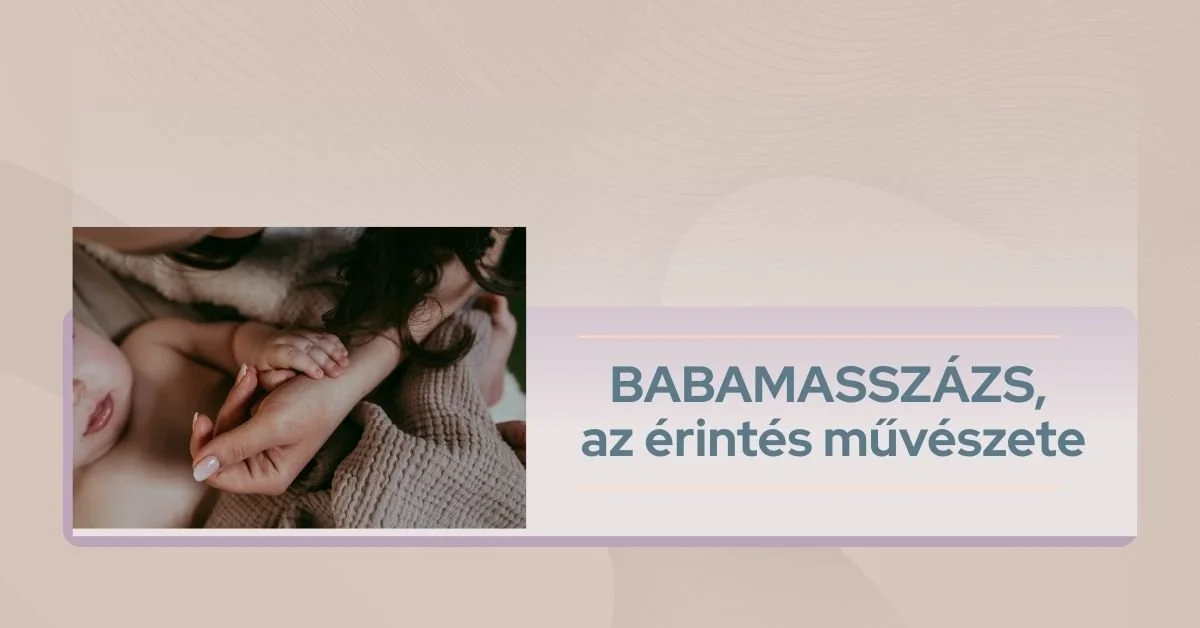 Babamasszázs, az érintés művészete