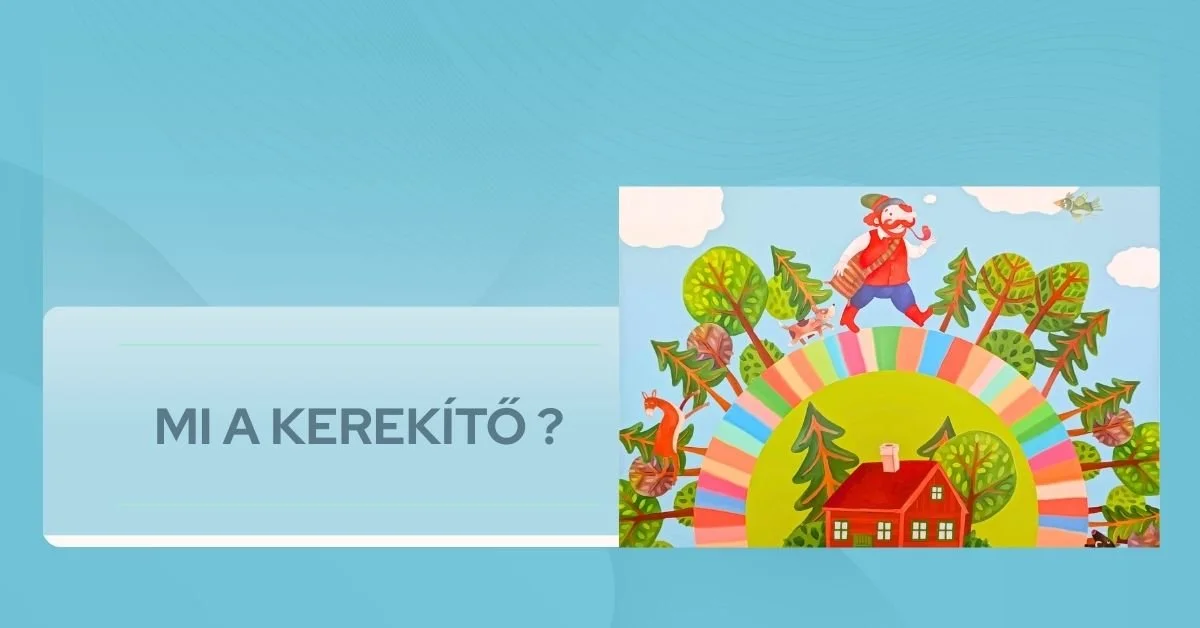 Mi a Kerekítő?