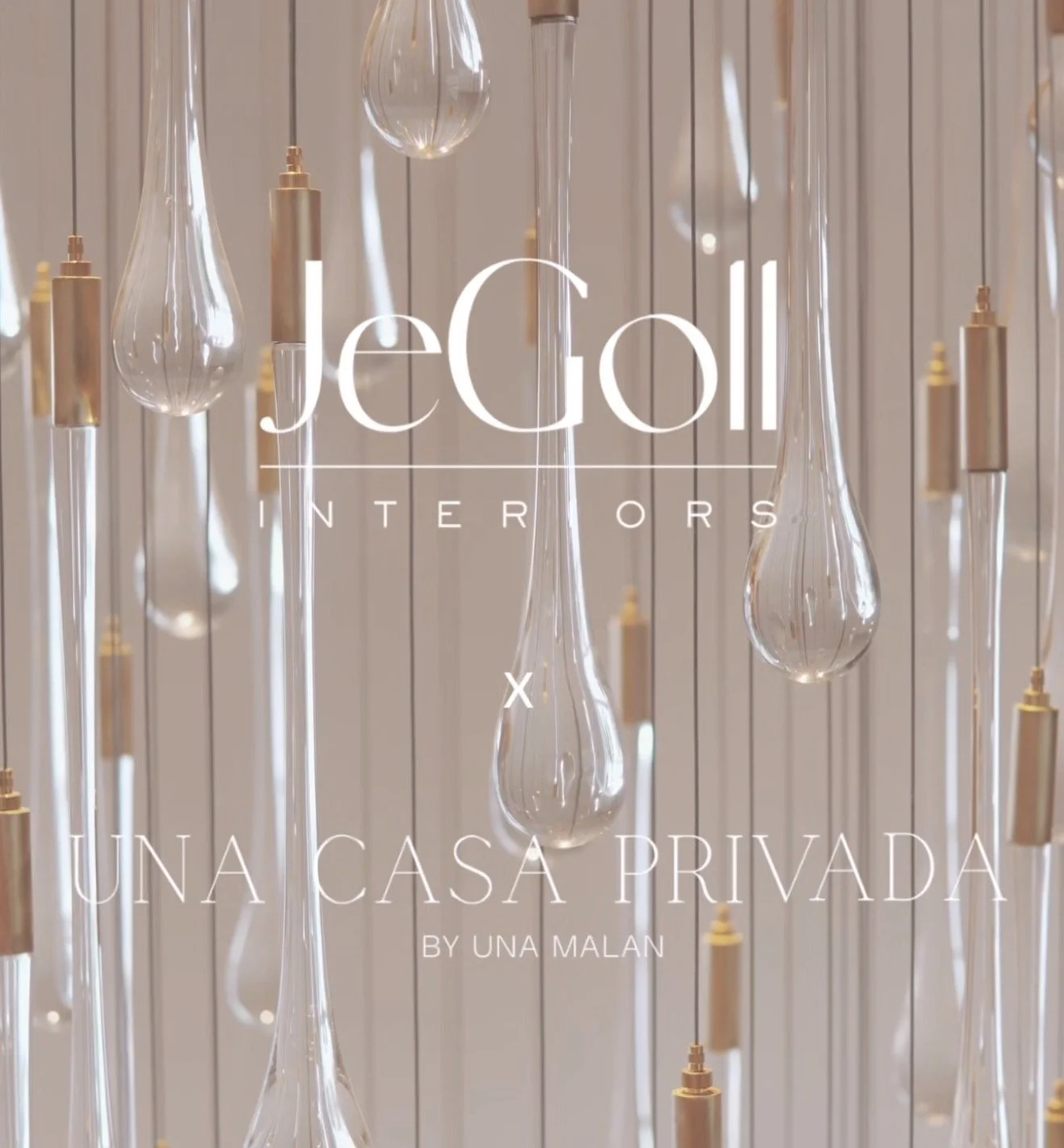 Text overlay on hanging light fixtures reads 'JeGon INTERIORS' and 'UNA CASA PRIVADA BY UNA MALAN'.
