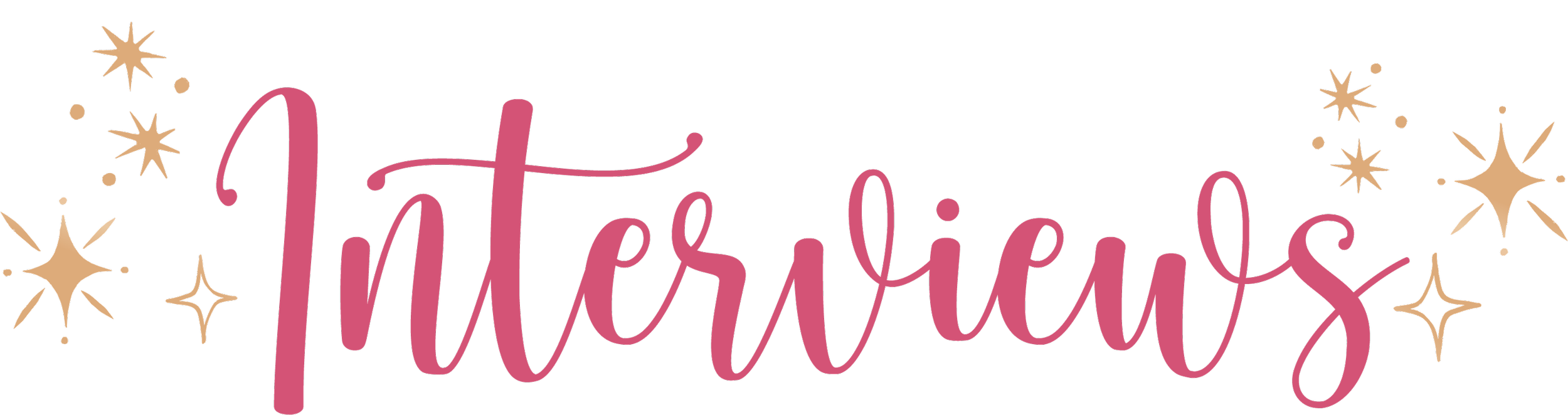 Decorative text that says 'Interviews' in pink cursive font with gold starburst accents around it.