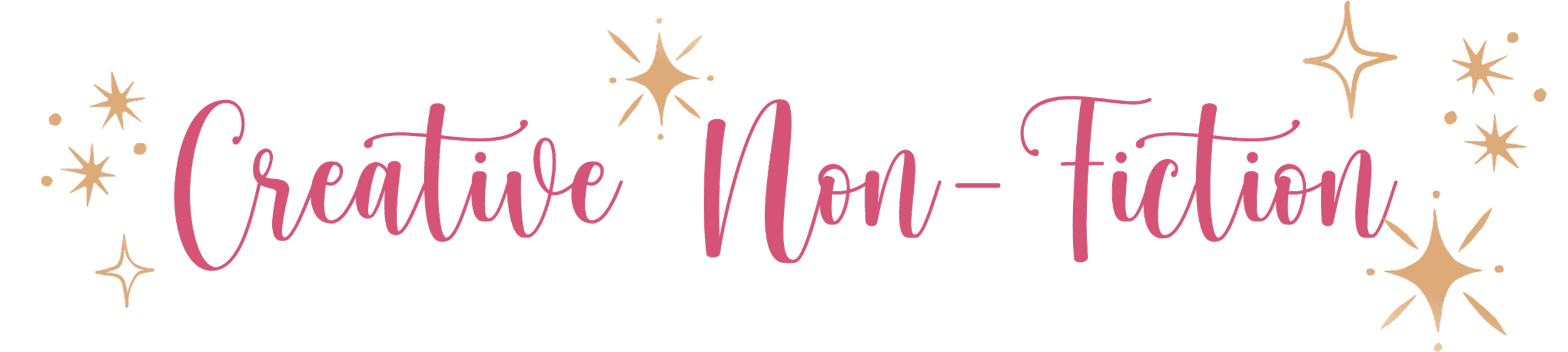 Decorative text reading 'Creative Non-Fiction' in pink script, surrounded by gold stars and sparkles on a black background.