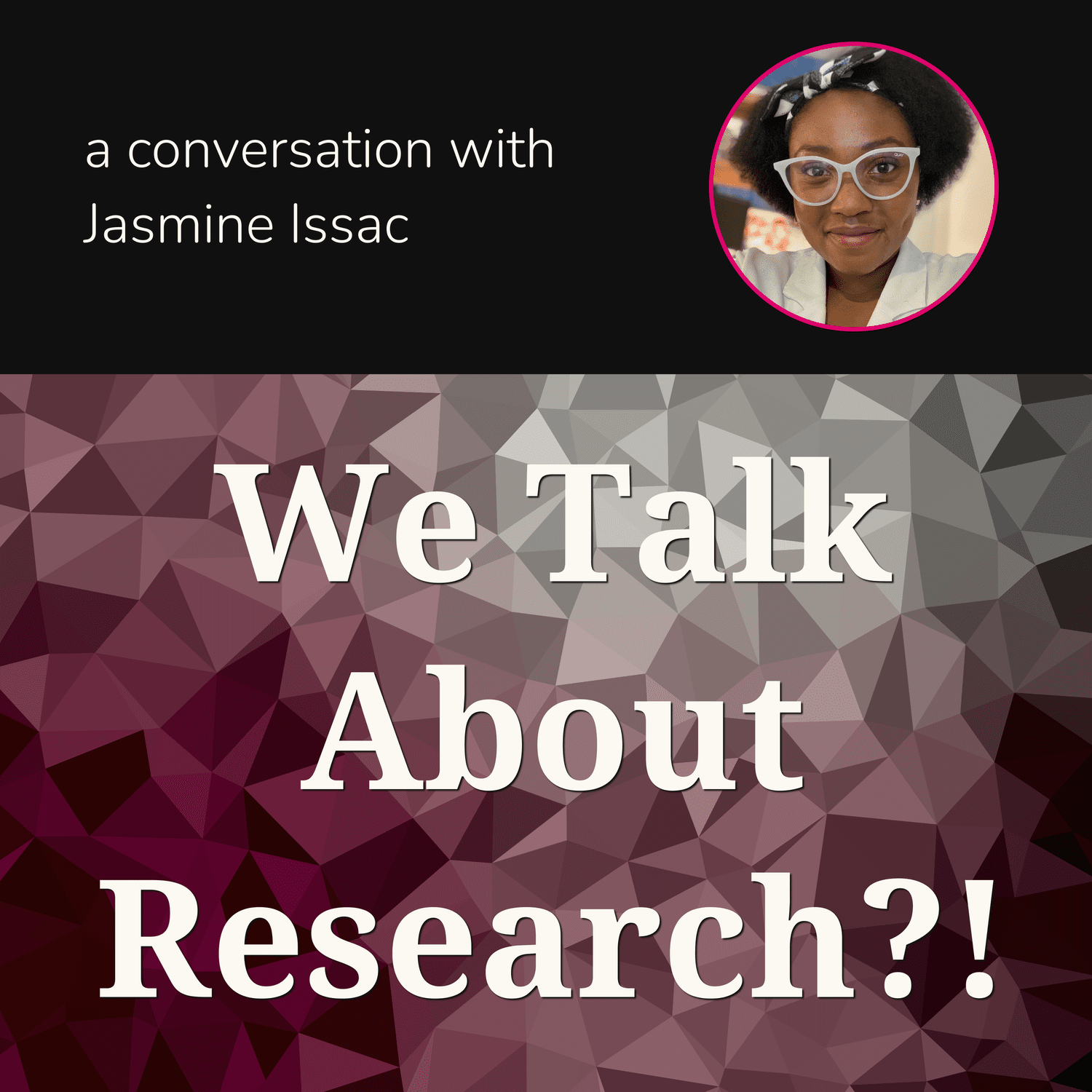 We Talk About Research?! episode artwork