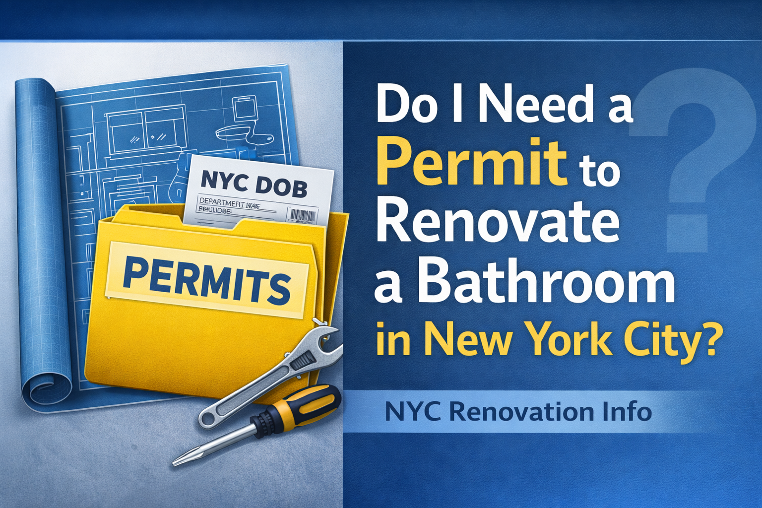 Do I Need a Permit to Renovate a Bathroom in New York City?
