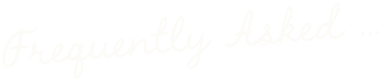 Text reading 'Frequently Asked ...' in white cursive font on a black background.
