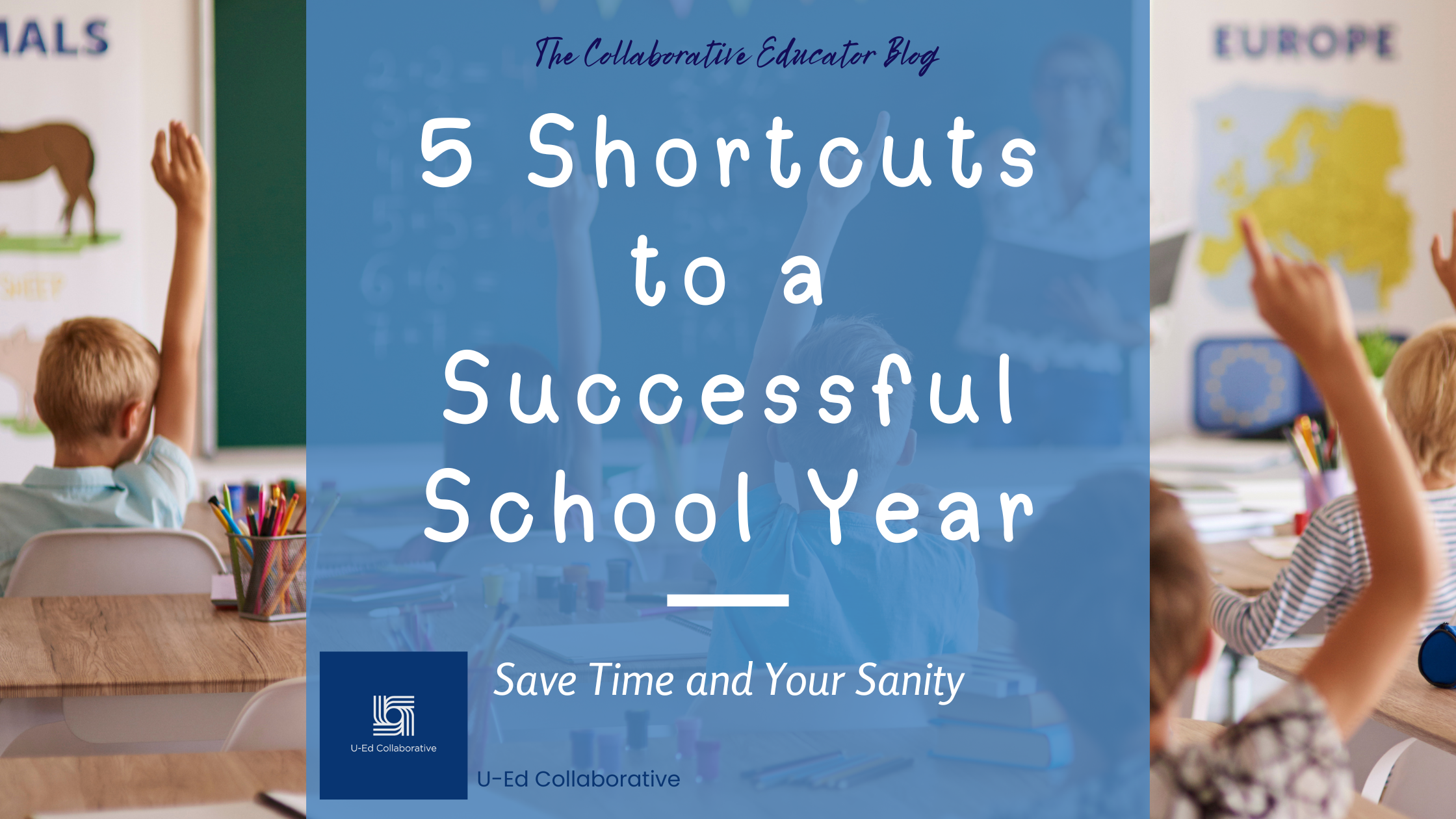 5 Shortcuts to a Successful School Year: Save Time, Save Your Sanity