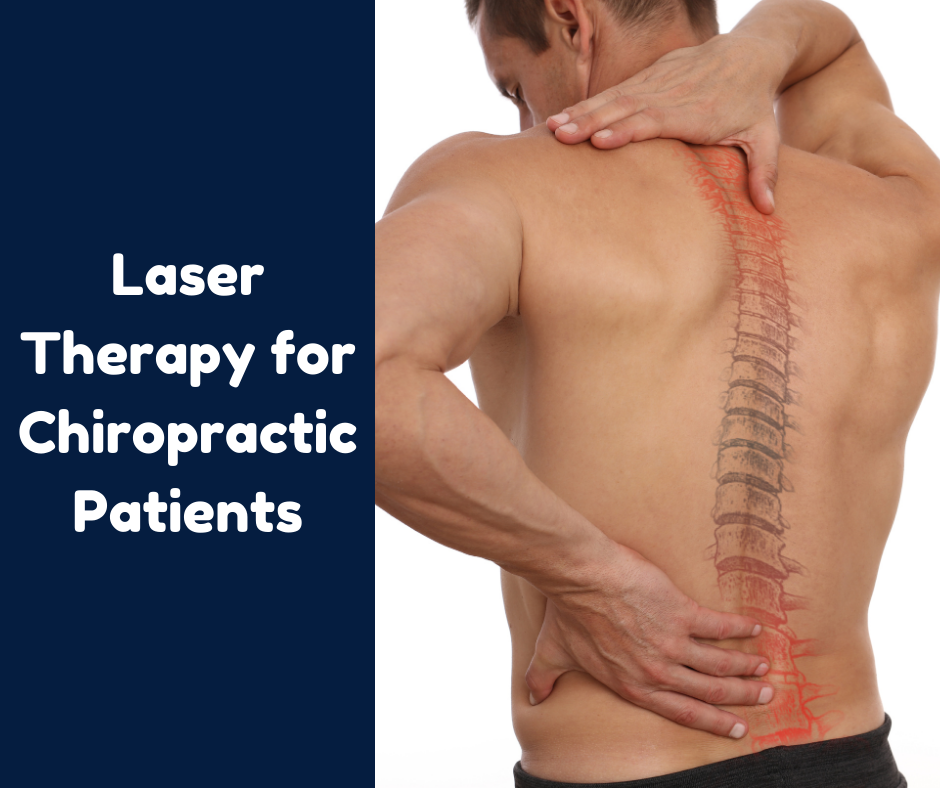 The Benefits of Laser Therapy for Chiropractic Patients