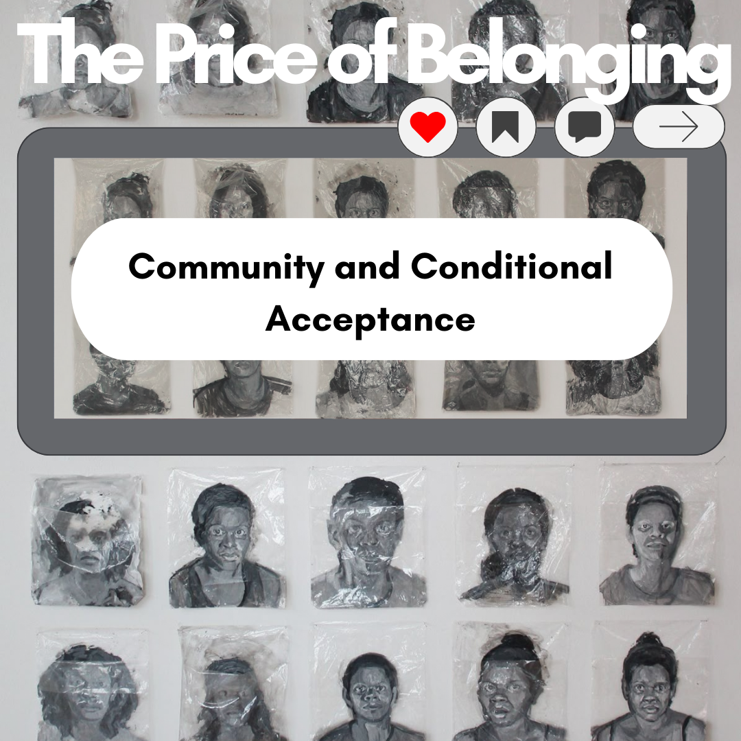 The Price of Belonging: Community and Conditional Acceptance