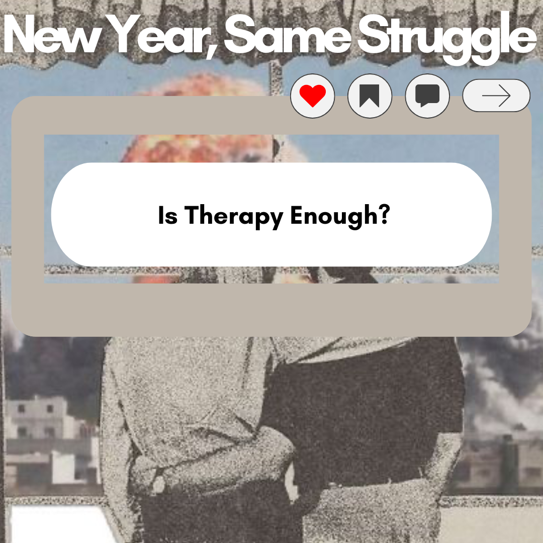 New Year, Same Struggle : Is Therapy Enough?