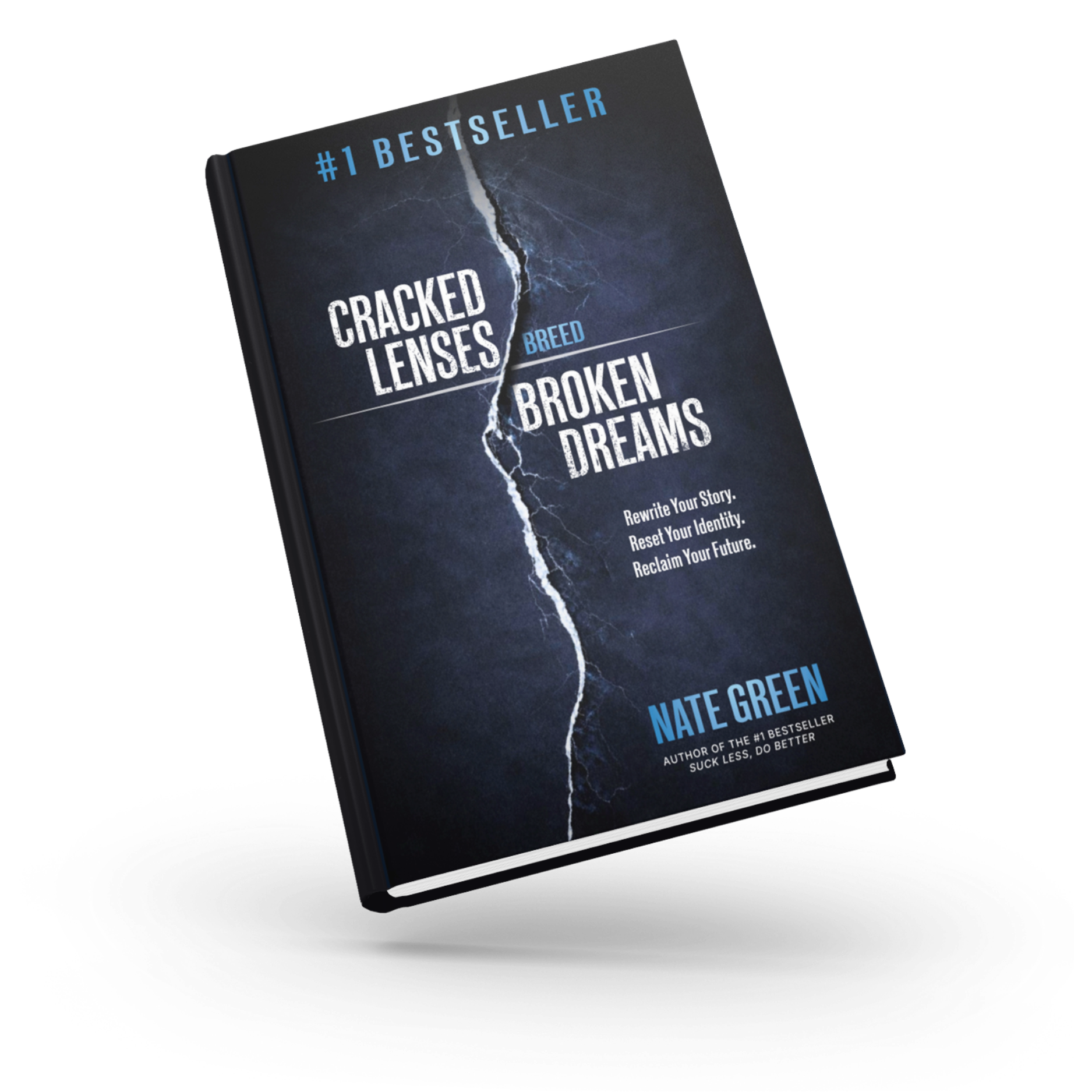 Cracked Lenses Breed Broken Dreams book by Nate Green