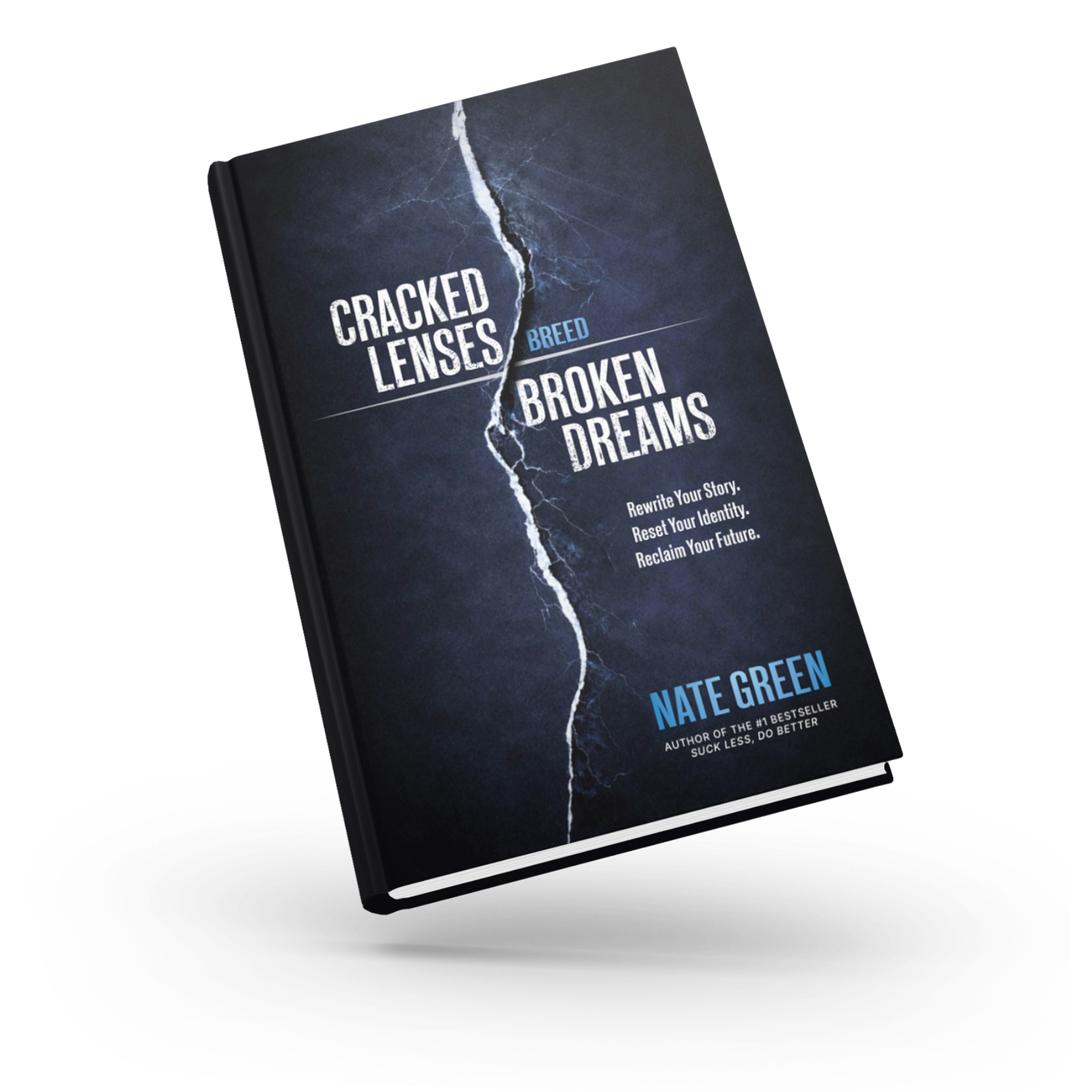 Cracked Lenses Breed Broken Dreams book by Nate Green