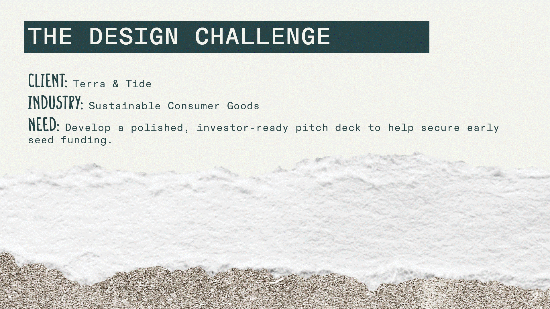 Using a seamless morph transition, I split the traditional “problem/opportunity” slide into two layered storytelling moments. First, I ground the viewer in the global plastic crisis, then "pull back the tide" to reveal the market potential. This mome