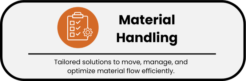 Button - Material handling solutions for efficient movement and storage in industrial facilities.