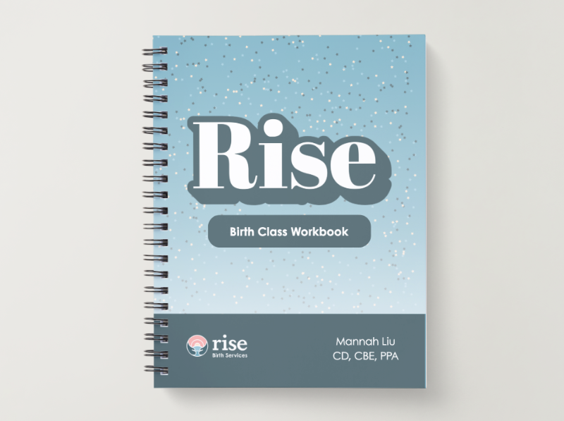 A spiral-bound workbook titled "Rise" with a blue cover featuring white and gray lettering and a speckled background, labeled as a "Birth Class Workbook" by doula Mannah Liu.