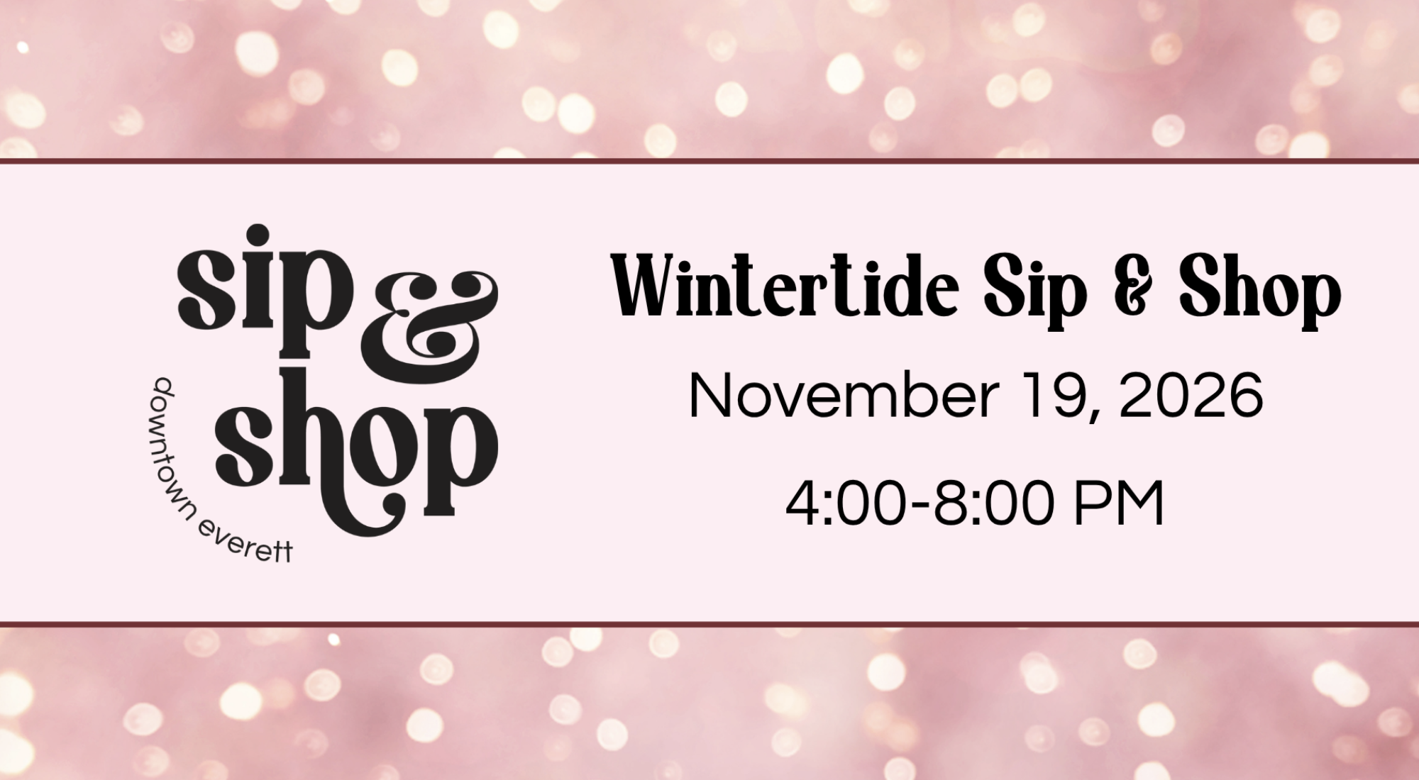 Wintertide Sip 'n Shop - Downtown Everett