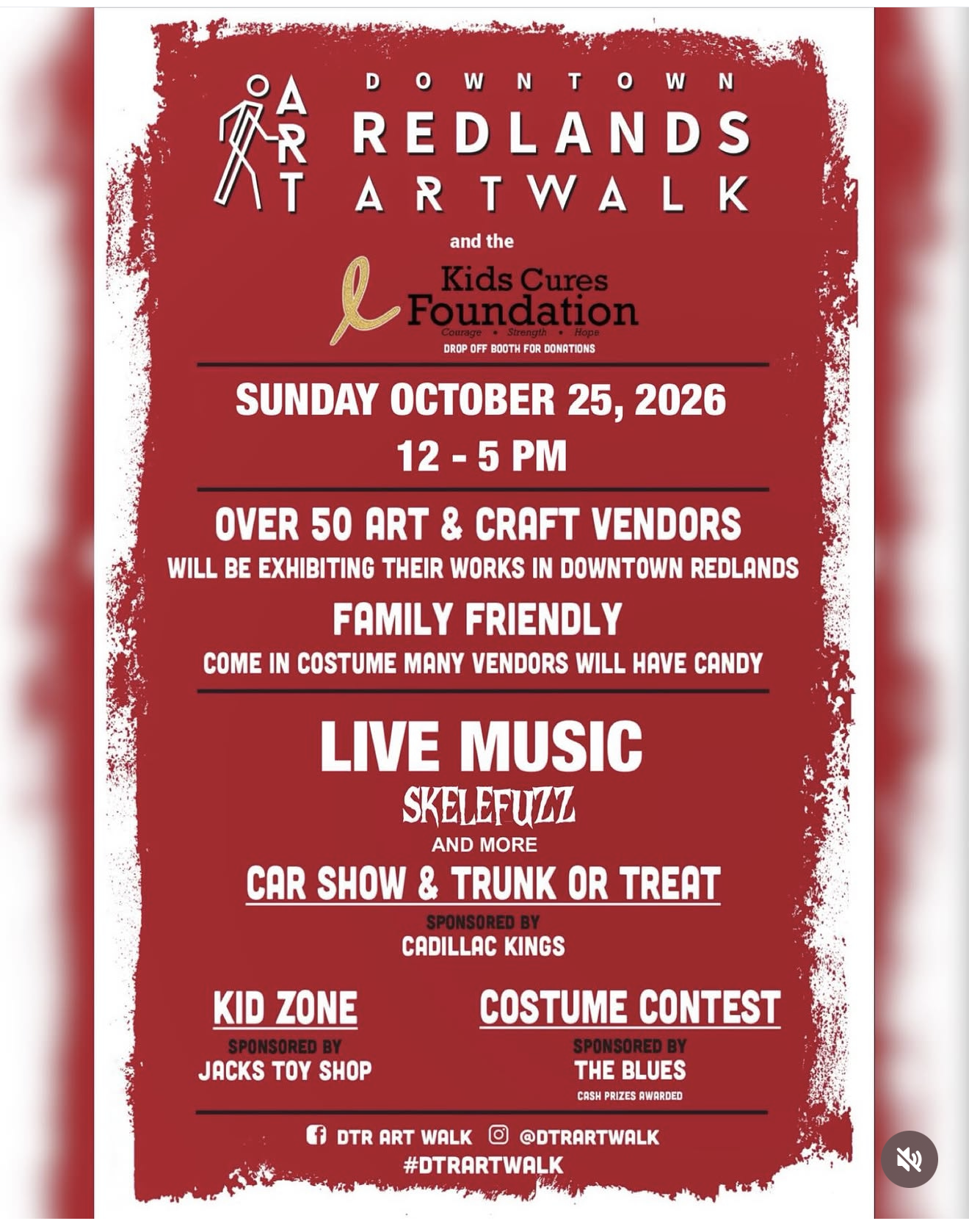 Promotional flyer for a downtown Redlands art walk and Kids Cures Foundation event on October 25, 2026, from 12 to 5 PM. Highlights include over 50 art and craft vendors, family-friendly activities, live music by SkelFuzz, a car show, trunk-or-treat, costume contest, and kid zone activities. Sponsored by Cadillac Kings, Jacks Toy Shop, and The Blues.