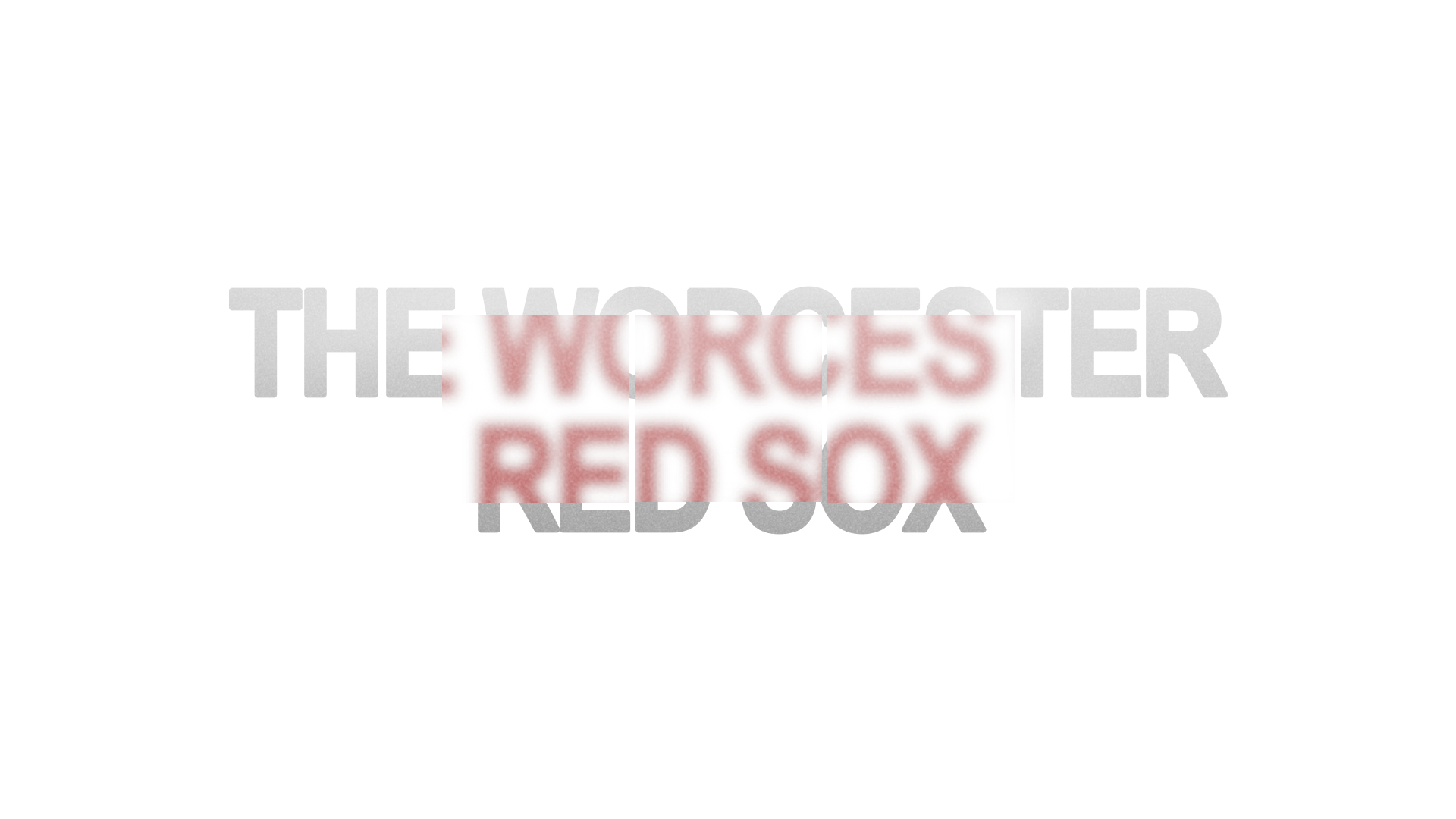 The Worcester Red Sox