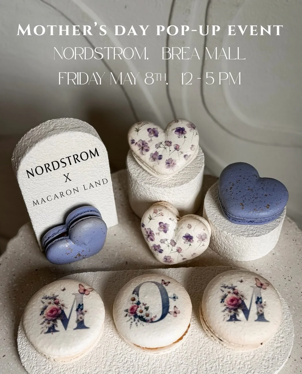 Join us for a Mother&rsquo;s Day pop up at Nordstrom.
We are at Nordstrom Brea mall on Friday, May 8th. 12 to 5.💜
.
.
.
.
.
.
#macaron #macarons #mothers #mothersday