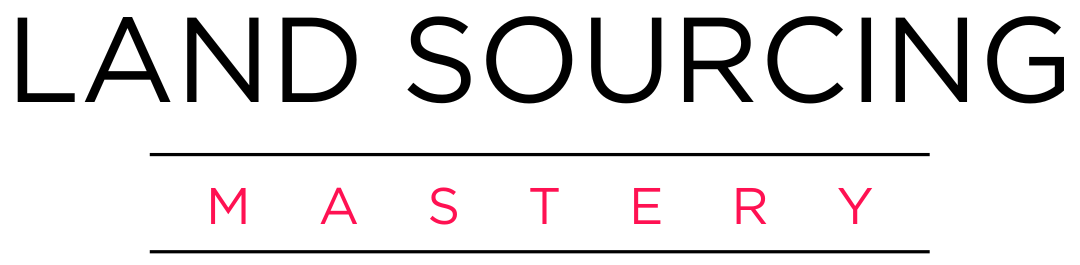 Land Sourcing Mastery