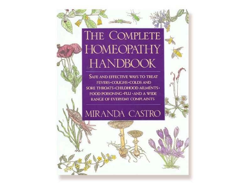 The Complete Homeopathy Handbook book