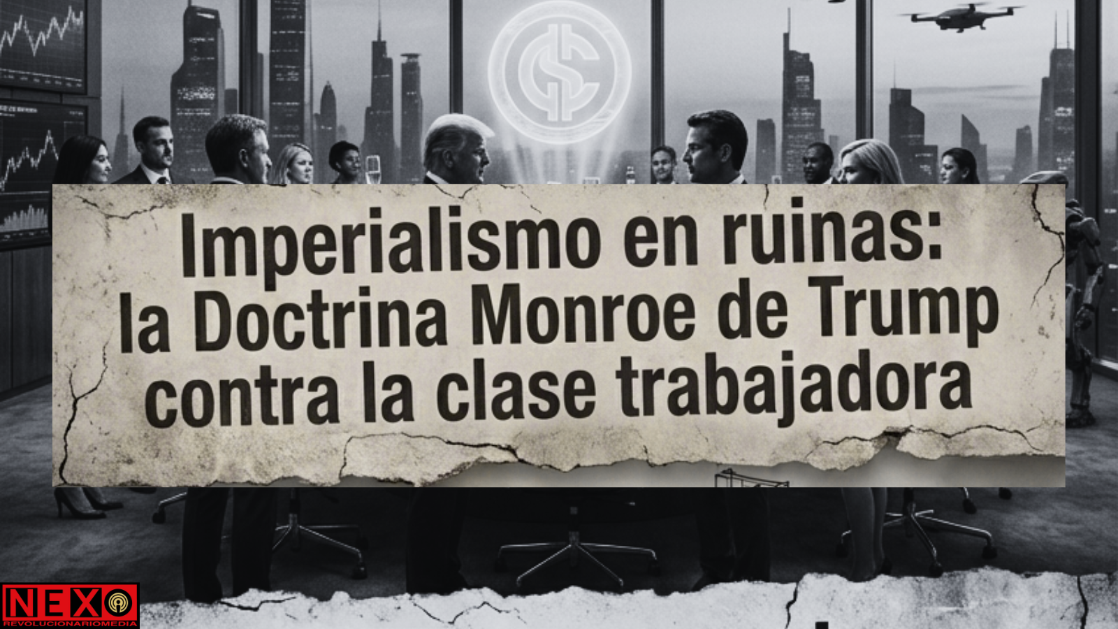 Imperialismo en ruinas: la Doctrina Monroe de Trump contra la clase trabajadora