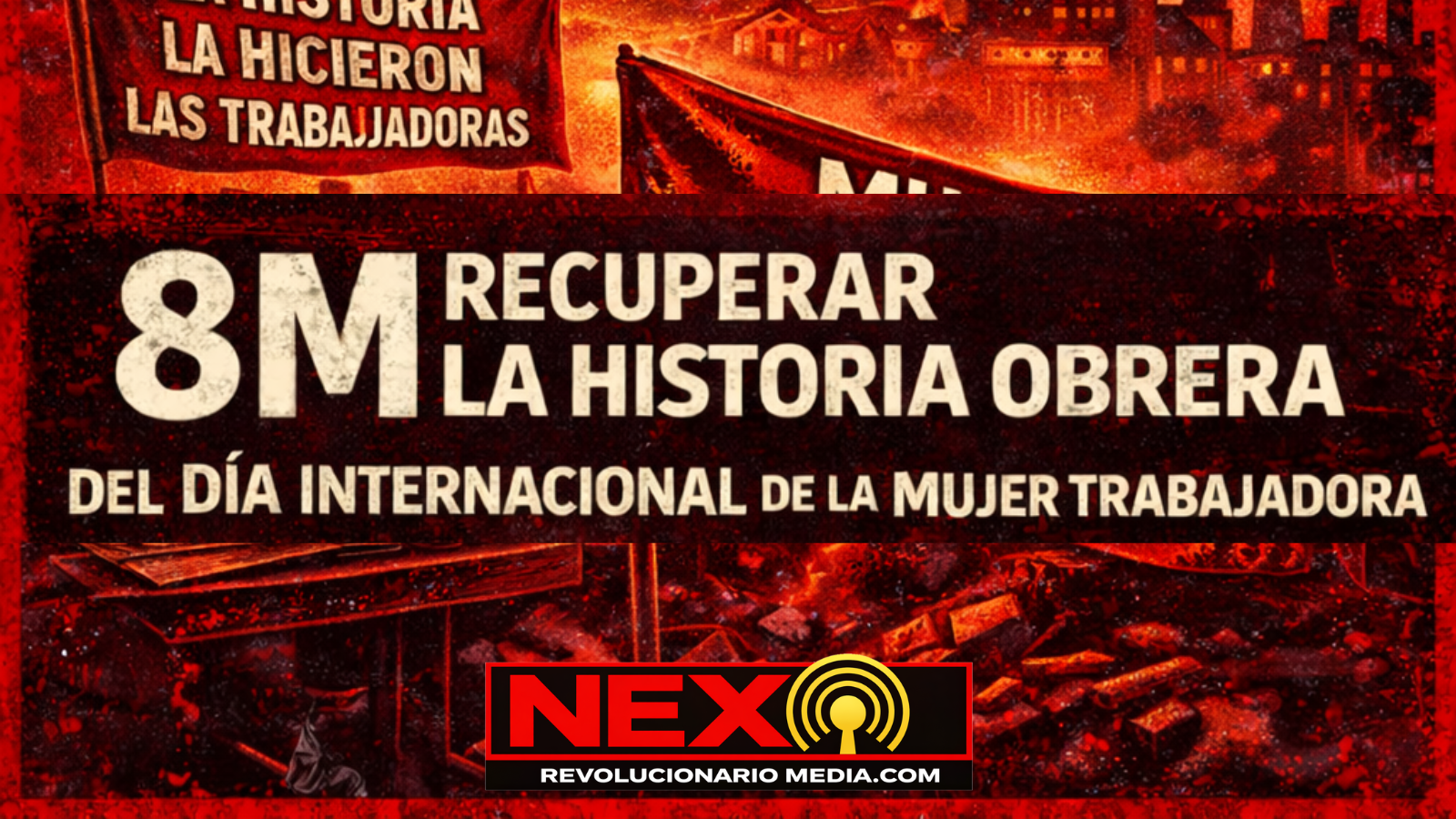 8M: Recuperar la historia obrera del Día Internacional de la Mujer Trabajadora