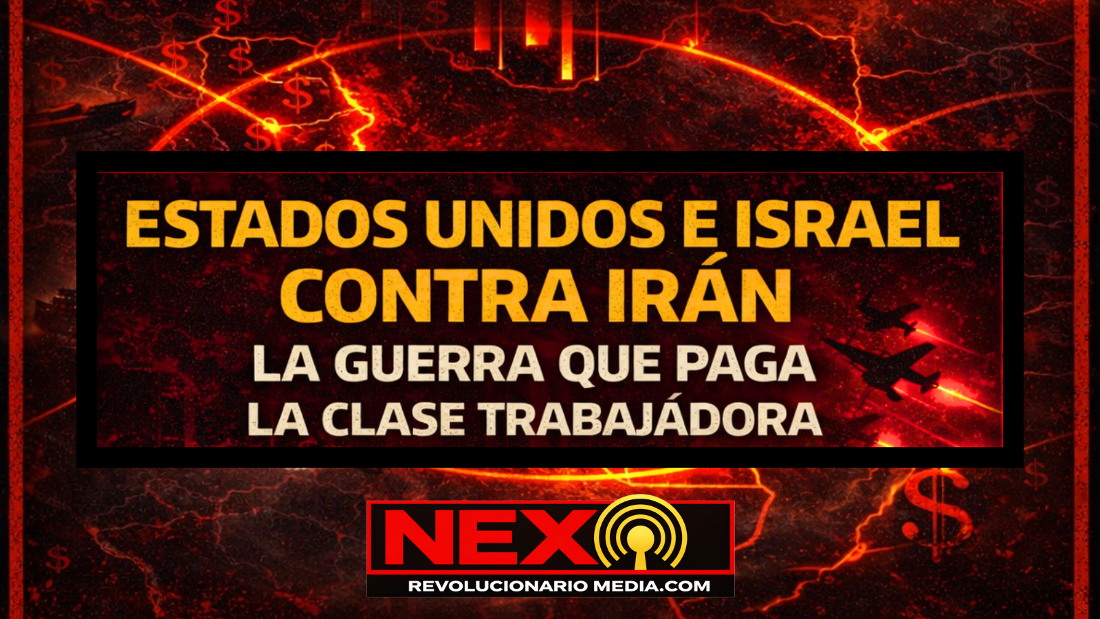 Estados Unidos e Israel contra Irán: la guerra que paga la clase trabajadora 