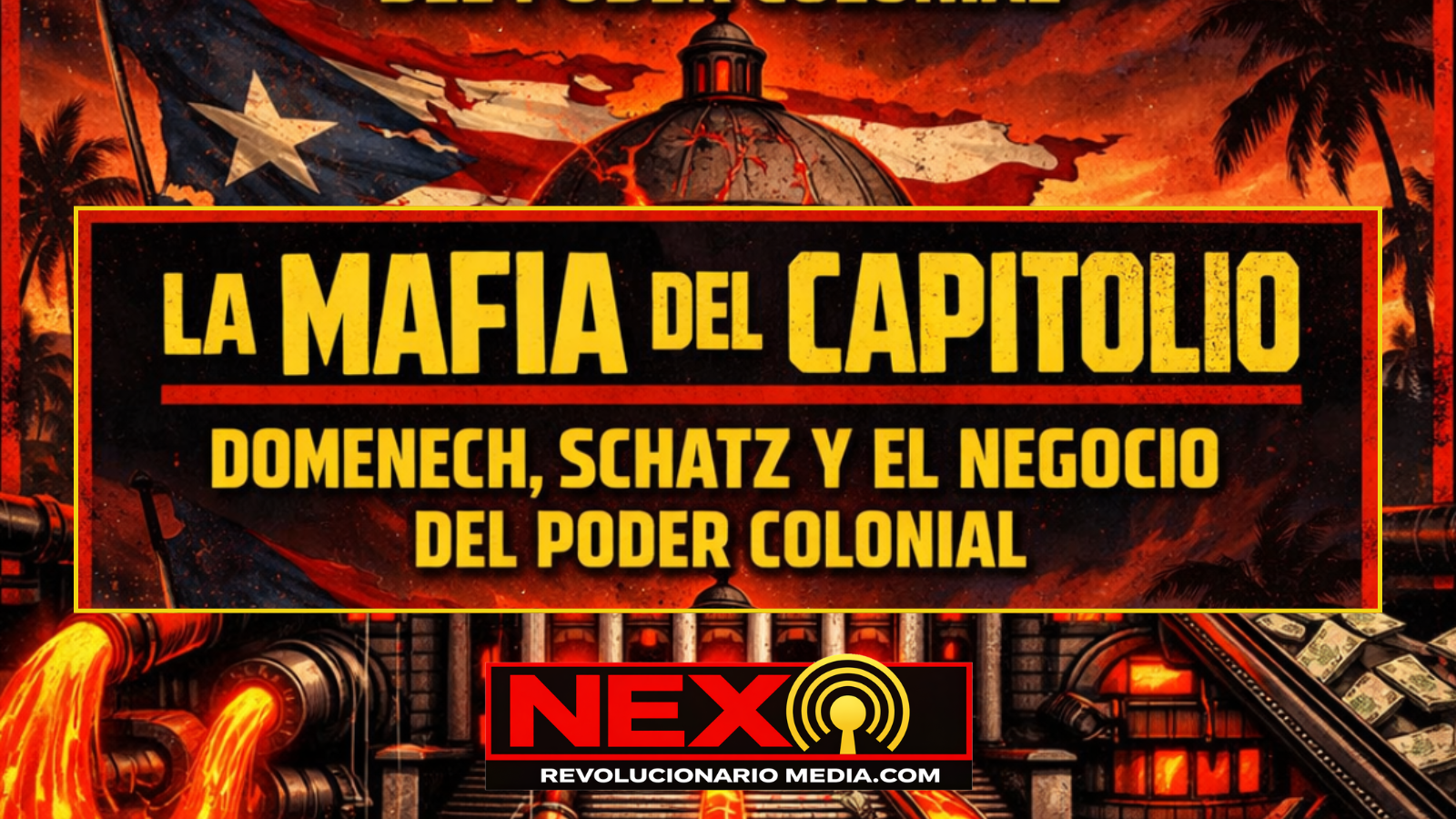 La mafia del Capitolio: Domenech, Schatz y el negocio del poder colonial