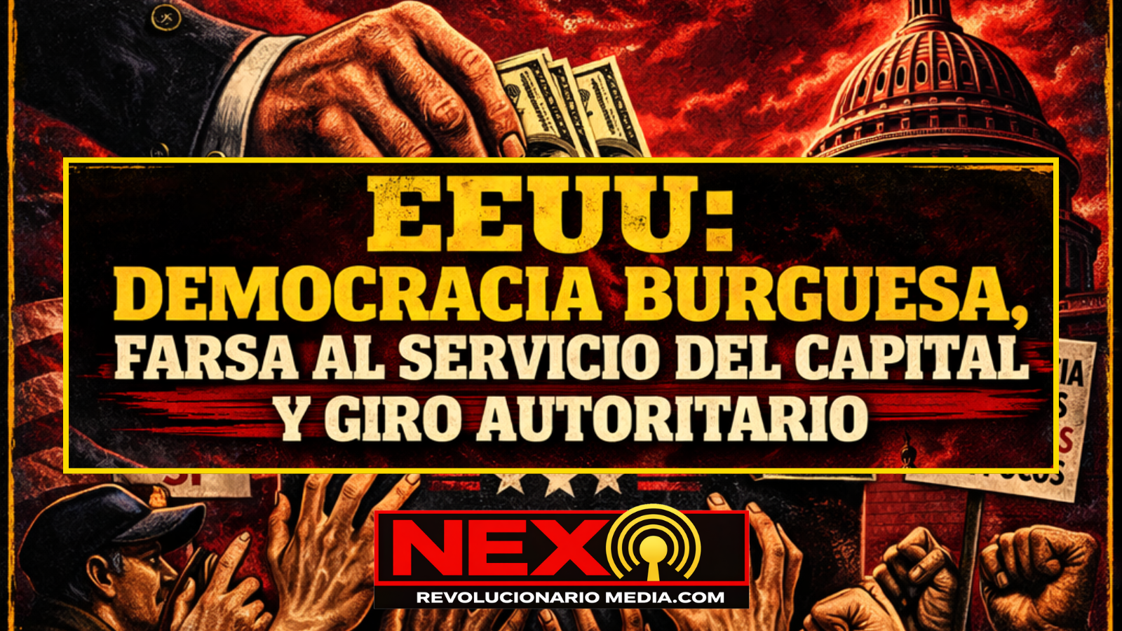 EEUU: democracia burguesa, farsa al servicio del capital y giro autoritario

