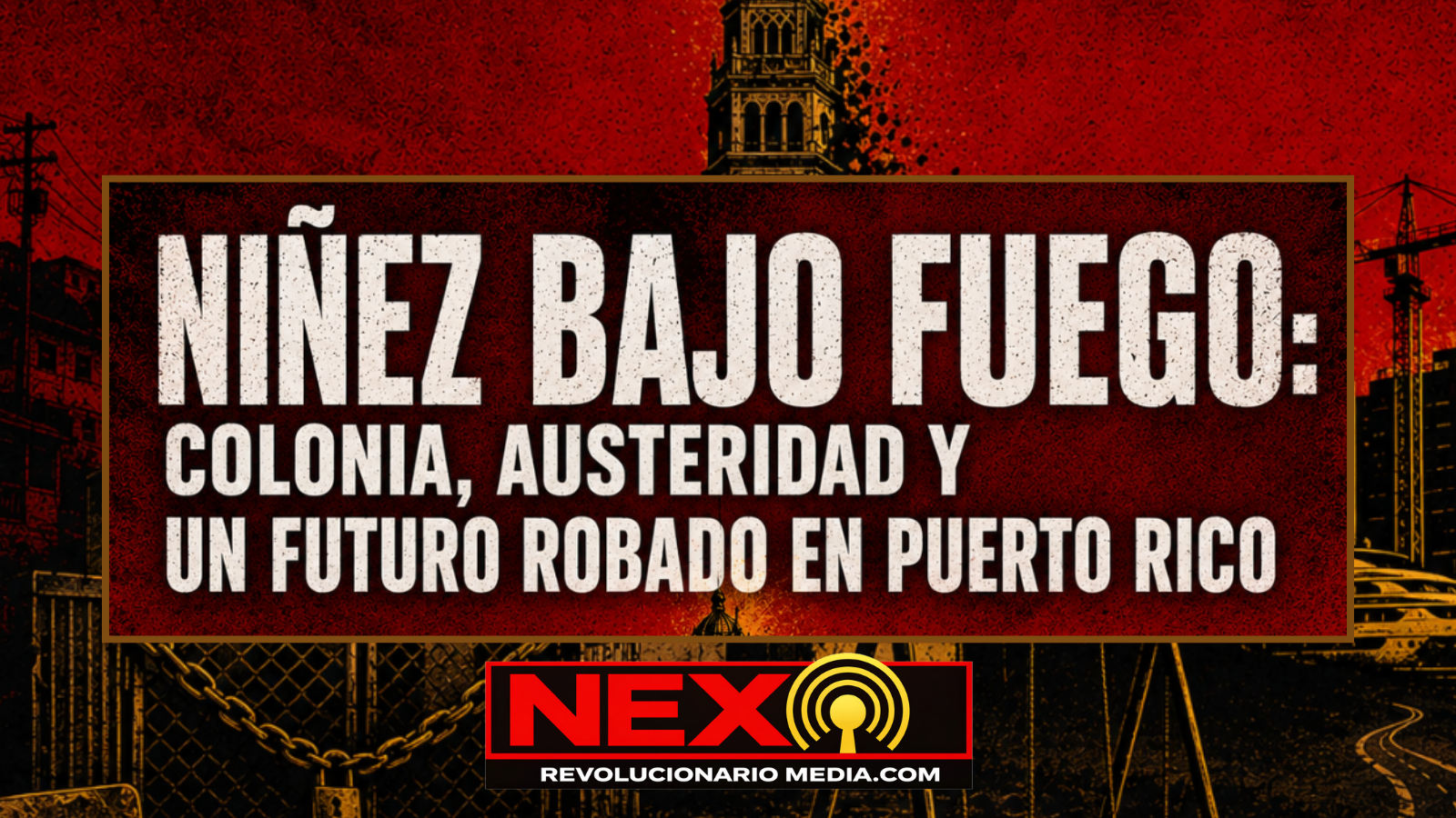 Niñez bajo fuego: colonia, austeridad y un futuro robado en Puerto Rico


