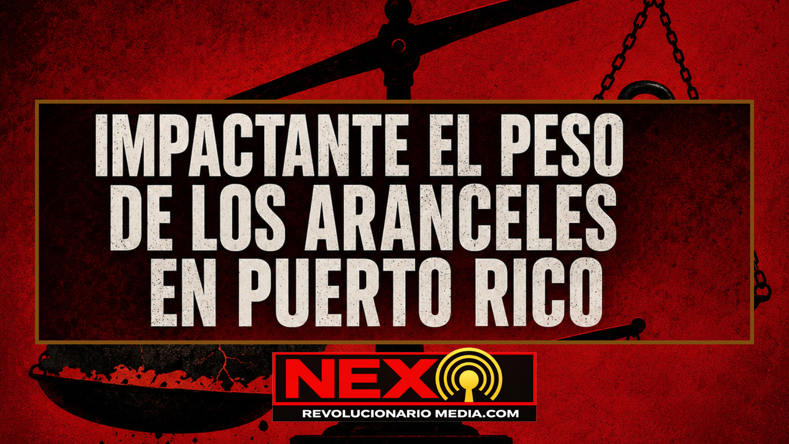 Impactante el peso de los aranceles en Puerto Rico