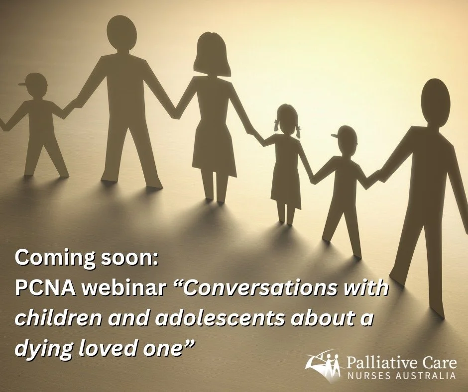 Coming soon, later in October - &quot;Conversations with children and adolescents about a dying loved one&quot;

Talking to children and adolescents about a dying loved one can be one of the hardest conversations a family will ever face. For nurses, 