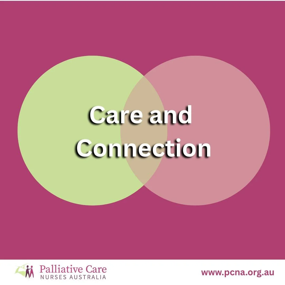 Care and Connection sit at the centre of everything we do in palliative care.

Every day, nurses across Australia build moments of trust, presence and understanding that shape the way people experience care. These connections are what bring meaning t