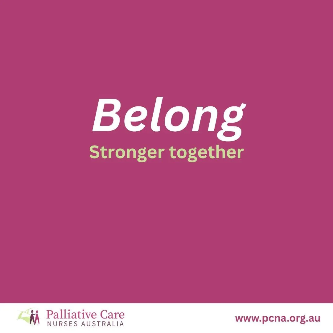 Belong. Stronger together.

Palliative care nursing is not done in isolation.

PCNA brings together nurses from across Australia to share experience, learn from one another, and strengthen practice through connection and collaboration.

Together, our