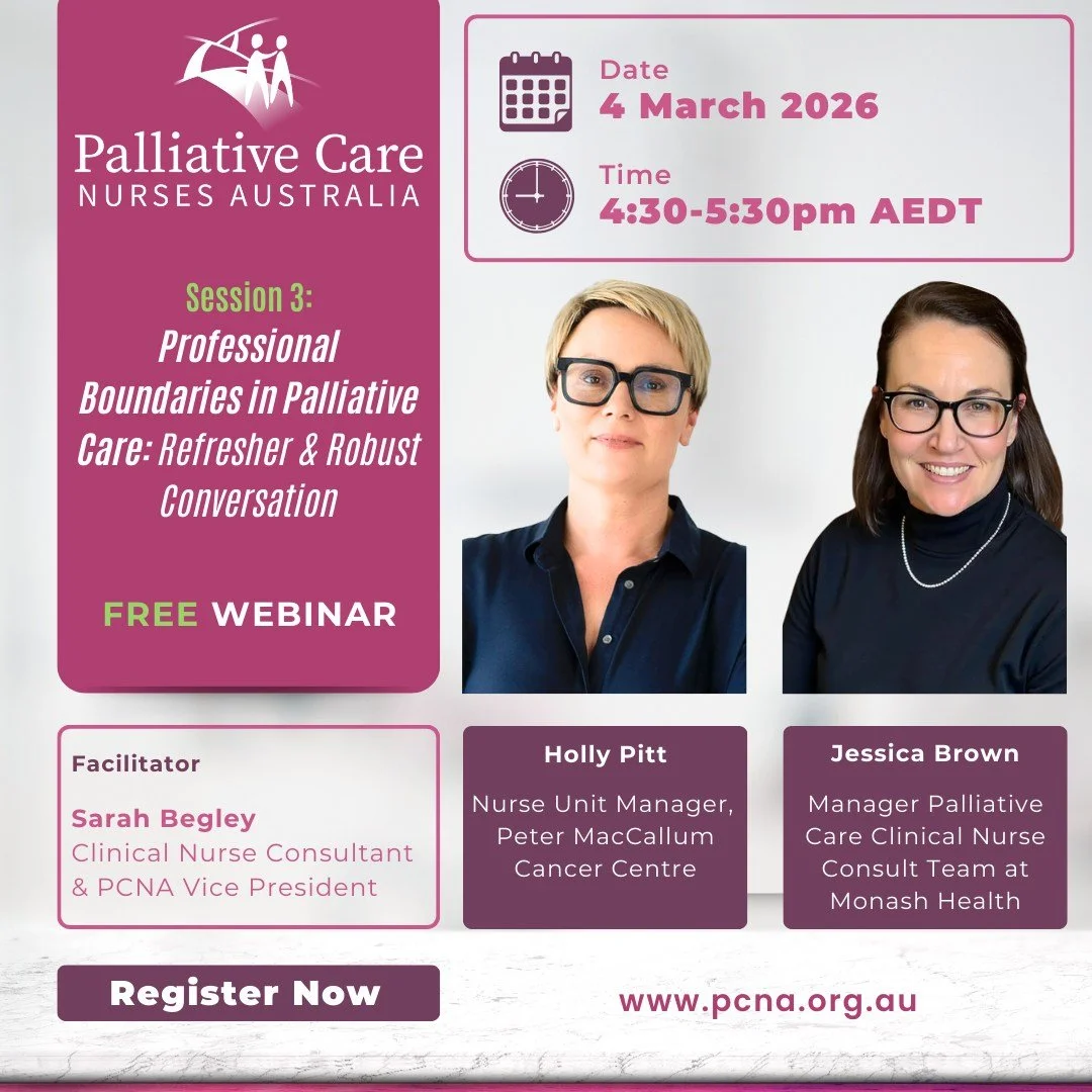 PCNA's next webinar is now live! Professional Boundaries in Palliative Care: Refresher &amp; Robust Conversation

Join us for a FREE national webinar exploring professional boundaries in practice. 
This session is open to all nurses, at every stage o